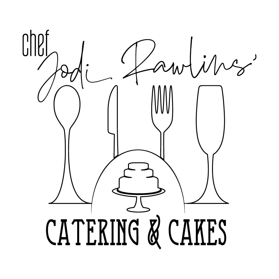 Chef Jodi Rawlins' Catering and Cakes